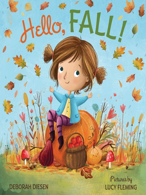 Title details for Hello, Fall! by Deborah Diesen - Available